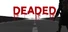 Deaded