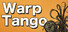 Warp Tango