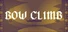 Bow Climb