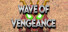 Wave of vengeance