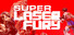 Super Laser Fury
