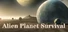 Alien Planet Survival