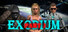 EXODIUM Part 1