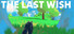 The Last Wish
