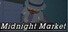 Midnight Market