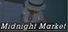 Midnight Market