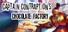 Captain Contraption's Chocolate Factory