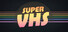 Super VHS