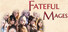 Fateful Mages