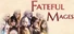 Fateful Mages