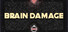 Brain Damage