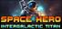 Space Hero: Intergalactic Titan