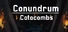 Conundrum Catacombs