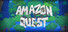Amazon Quest