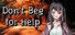 Don't Beg for Help