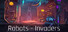Robots - Invaders