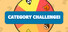 CATEGORY CHALLENGE