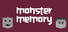Monster Memory