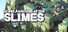 Great Ambition of the SLIMES