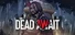 The Dead Await