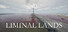 Liminal Lands