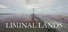 Liminal Lands