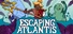 Escaping Atlantis