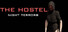 The HOSTEL: Night terrors
