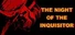 The Night Of The Inquisitor
