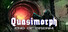 Quasimorph: End of Dream