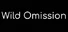 Wild Omission