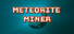 Meteorite Miner