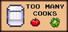 Too Many Cooks