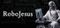 RoboJesus