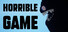 Horrible Game