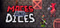 Maces and Dices