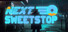 Next Sweetstop