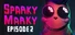 Sparky Marky: Episode 2