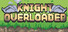 Knight Overloaded