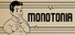 MONOTONIA