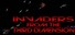 Invaders from the Third Dimension