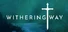Withering Way