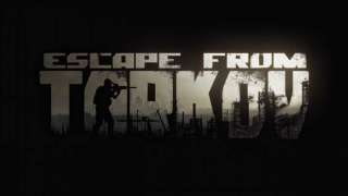 Первый геймплейный трейлер Escape From Tarkov