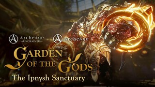 Для ArcheAge: Unchained вышло обновление «Ipnysh Sanctuary» с новым подземельем