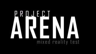 «Project Arena» — Будущее VR технологий