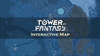 Интерактивная карта для Tower of Fantasy