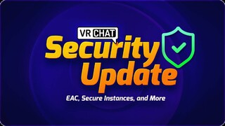 Easy Anti Cheat будет внедрен в VRChat — Модификации окажутся под запретом