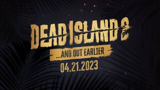 Dead Island 2 выйдет на неделю раньше запланированного
