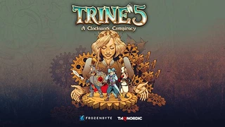 Фэнтезийный кооперативный платформер Trine 5: A Clockwork Conspiracy официально анонсирован
