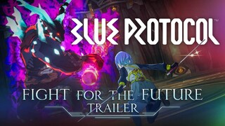 «Борьба за будущее» — Новый геймплейный трейлер глобальной версии MMORPG Blue Protocol
